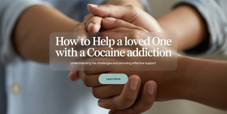 How to Help a Loved One with a Cocaine Addiction