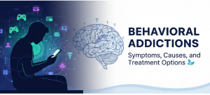 Behavioral Addictions Symptoms, Causes, and Treatment Options