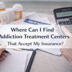 Where Can I Find Addiction Treatment Centers That Accept My Insurance