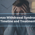 Benzo Withdrawal Syndrome, Timeline and Treatment