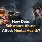 How Does Substance Abuse Affect Mental Health