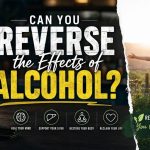 Can You Reverse the Effects of Alcohol