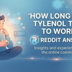 How Long Does Tylenol Take to Work